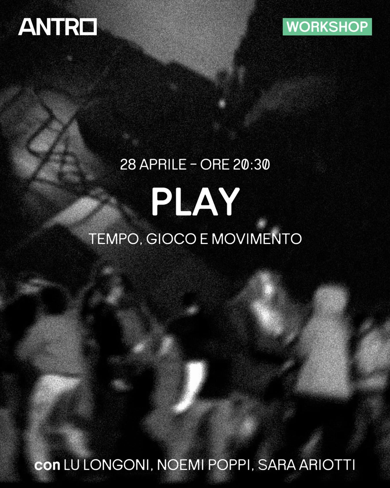 PLAY – tempo, gioco e movimento @ Antro